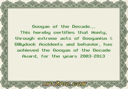 Click image for larger version. 

Name:	Stripers and Anglers Googan of the Decade Award.jpg 
Views:	3 
Size:	24.0 KB 
ID:	17866
